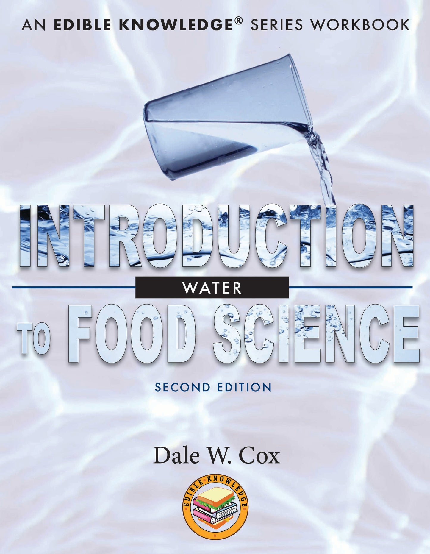 Introduction to Food Science: Water, 2nd Edition (print only)