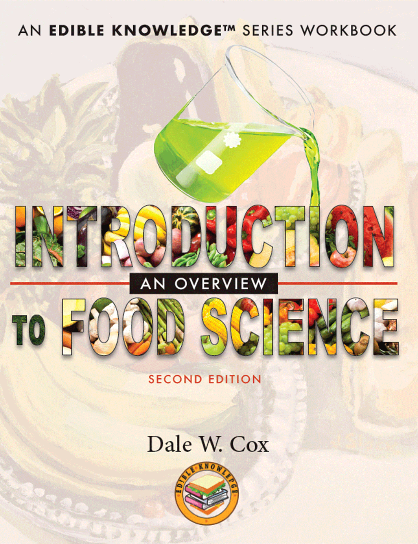 Introduction to Food Science: An Overview, 2nd Edition (print only)
