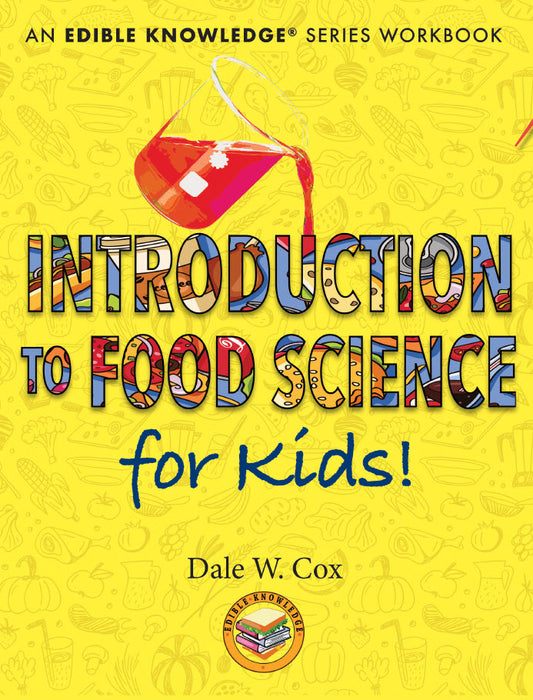 Introduction to Food Science For Kids! (print only)